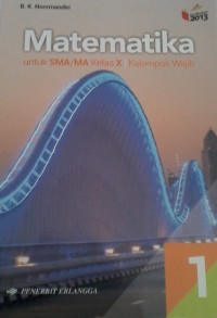 Image of Matematika untuk SMA/MA Kelas X Kelompok Wajib