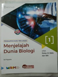 Image of Menjelajah Dunia Biologi 1 untuk Kelas XI SMA dan MA